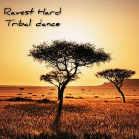 RAVEST HARD - TRIBAL DANCE
